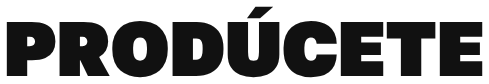 Prodúcete